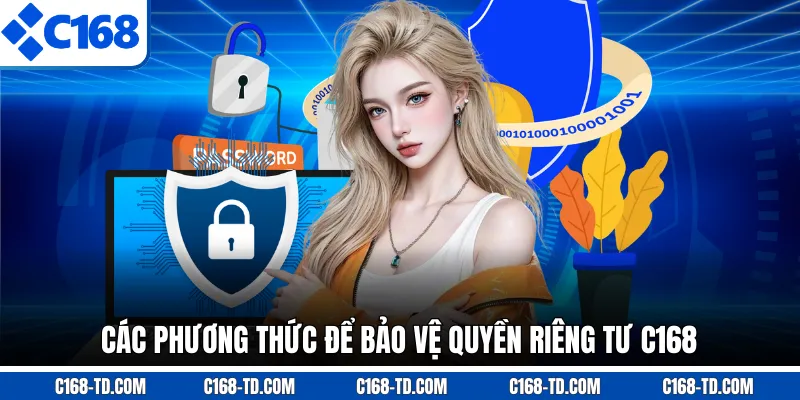 Các Phương Thức Để Bảo Vệ Quyền Riêng Tư C168